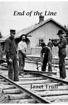 Coperta cărții 'End of the Line - Janet Trull'