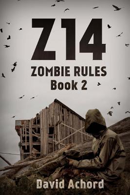 Z14: Zombie Rules Book 2 - David Achord