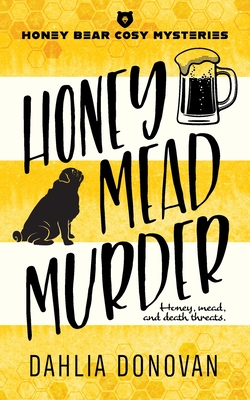 Honey Mead Murder - Dahlia Donovan