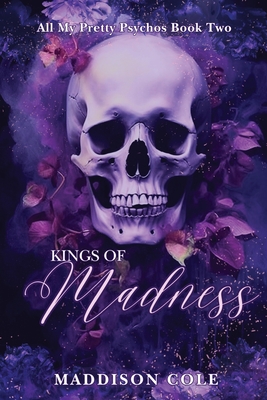 Kings of Madness: Dark Why Choose Paranormal Romance - Maddison Cole