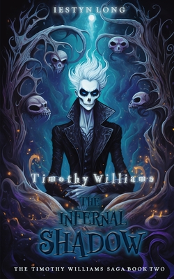 Timothy Williams: The Infernal Shadow - Iestyn Long