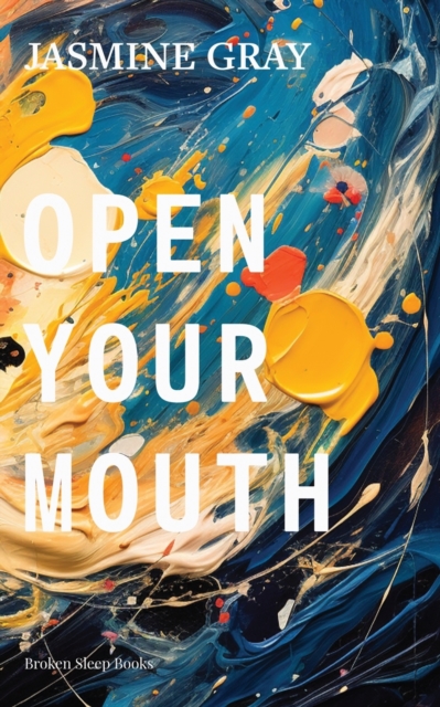 Open Your Mouth - Jasmine Gray