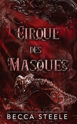 Cirque des Masque - Becca Steele