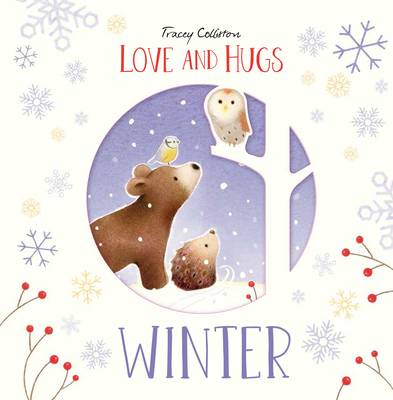Love and Hugs: Winter - Tracey Colliston