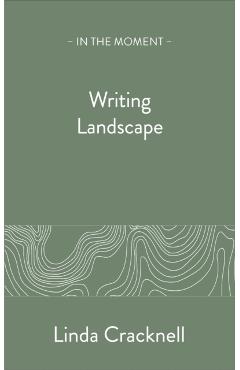 Poza produsului Writing Landscape - Linda Cracknell