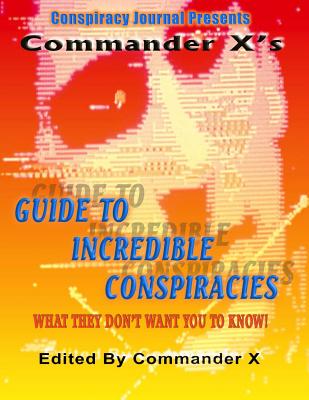 Coperta cărții 'Commander X's Guide To Incredible Conspiracies - Branton'