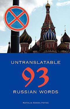 Coperta cărții '93 Untranslatable Russian Words - Natalia Gogolitsyna'