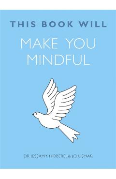 Poza produsului This Book Will Make You Mindful - Hibberd Jessamy