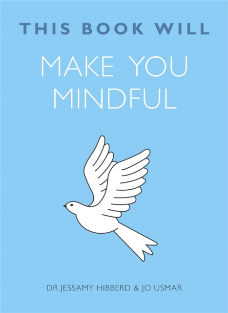 This Book Will Make You Mindful - Hibberd Jessamy