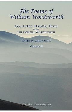 The Poems of William Wordsworth: Collected Reading Texts from the Cornell Wordsworth, II
