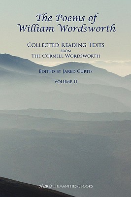 Coperta cărții 'The Poems of William Wordsworth: Collected Reading Texts from the Cornell Wordsworth, II - William Wordsworth'