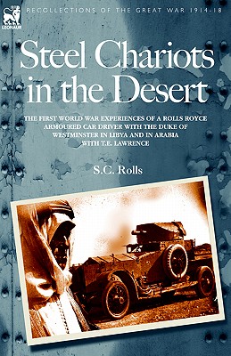 Steel Chariots in the Desert - S. C. Rolls