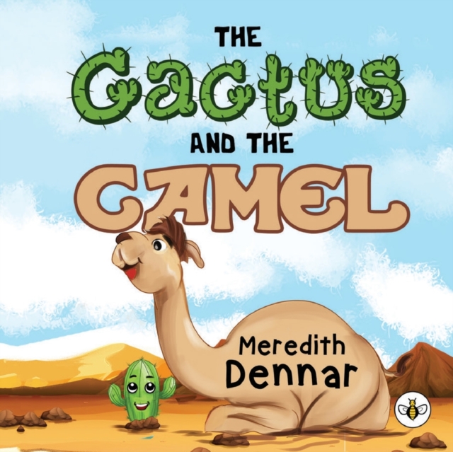 The Cactus and the Camel - Meredith Dennar
