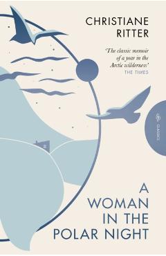 A Woman in the Polar Night - Christiane Ritter