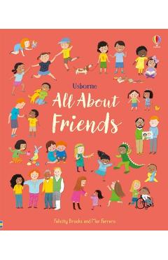 Coperta cărții 'All about Friends: A Friendship Book for Kids - Felicity Brooks'