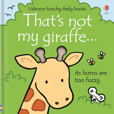 That's Not My Giraffe... - Fiona Watt