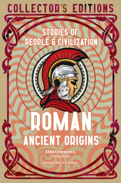 Roman Ancient Origins: Stories of People & Civilization - Lindsay Powell