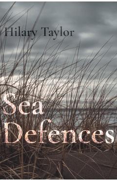 Poza produsului Sea Defences - Taylor Hilary