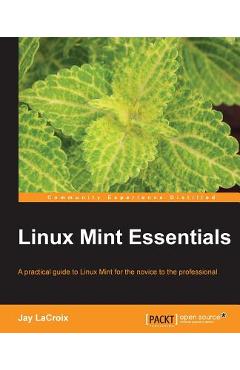 Coperta cărții 'Linux Mint Essentials - Jay Lacroix'