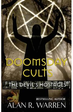 Coperta cărții 'Doomsday Cults; The Devil's Hostages - Alan R. Warren'