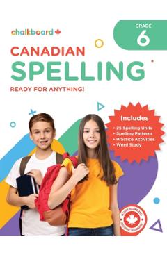 Canadian Spelling Grade 6 - Wendy Scavuzzo