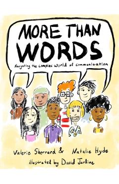 Coperta cărții 'More Than Words: Navigating the Complex World of Communication - Natalie Hyde'