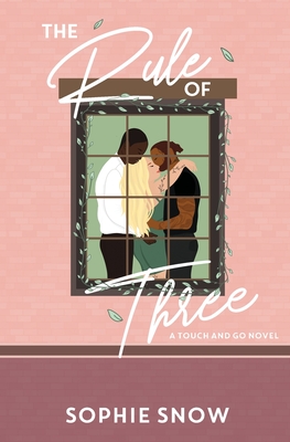 The Rule of Three - Sophie Snow