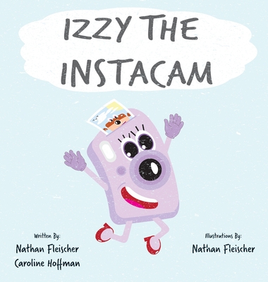 Coperta cărții 'Izzy the Instacam - Nathan Fleischer'