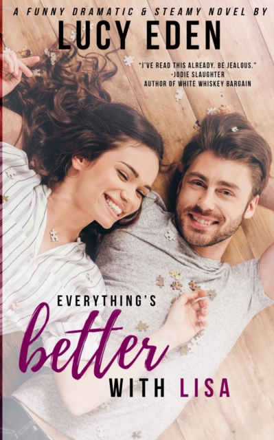 Everything's Better with Lisa - Lucy Eden