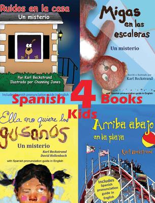 4 Spanish Books for Kids - 4 libros para nios: With pronunciation guide in English - Karl Beckstrand