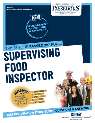 Supervising Food Inspector: Passbooks Study Guidevolume 2055 - National Learning Corporation