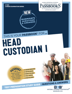Head Custodian I (C-1823): Passbooks Study Guidevolume 1823 - National Learning Corporation