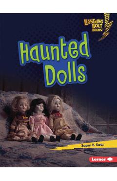 Poza produsului Haunted Dolls - Susan B. Katz