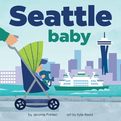 Seattle Baby - Jerome Pohlen