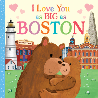 I Love You as Big as Boston - Rose Rossner