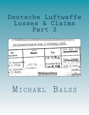 Deutsche Luftwaffe Losses & Claims Part 2: May 1940 - Michael Balss