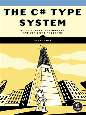 The C# Type System - Steve Love
