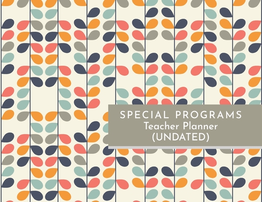 Special Programs Teacher Planner - Karen Machelle Robinson