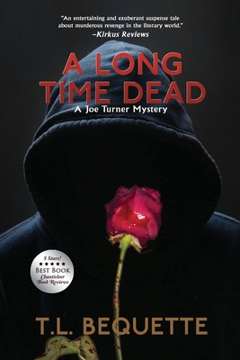 A Long Time Dead - T. L. Bequette