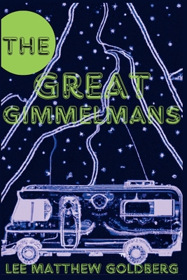 The Great Gimmelmans - Lee Matthew Goldberg
