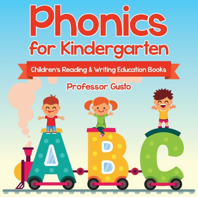 Phonics for Kindergarten: Children's Reading & Writing Education Books - Gusto
