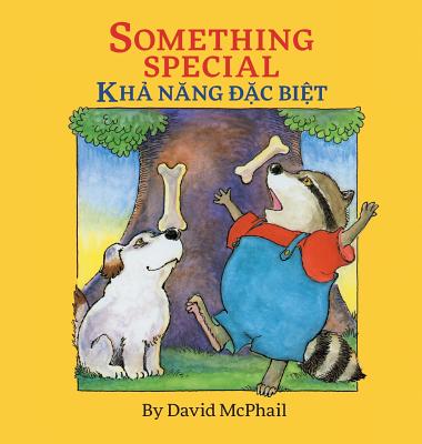 Something Special / Kha Nang Dac Biet: Babl Children's Books in Vietnamese and English - David M. Mcphail