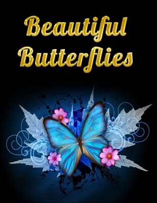 Beautiful Butterflies: Awesome Adult Coloring Book with Fun Butterfly Scenes, Easy Mandala Patterns, and Relaxing Flower Designs - Masab Press House