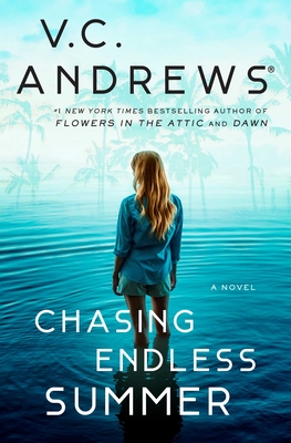 Chasing Endless Summer - V. C. Andrews