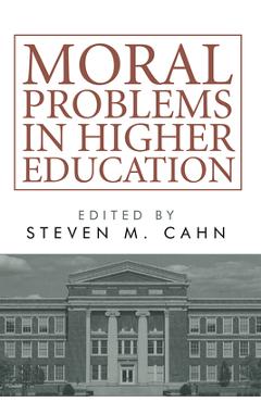 Coperta cărții 'Moral Problems in Higher Education - Steven M. Cahn'