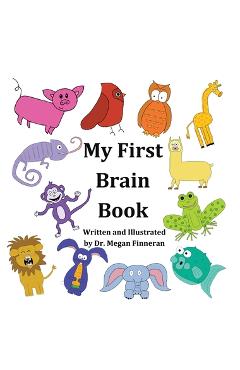 Coperta cărții 'My First Brain Book - Megan Finneran'