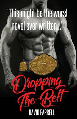 Dropping the Belt - David Farrell