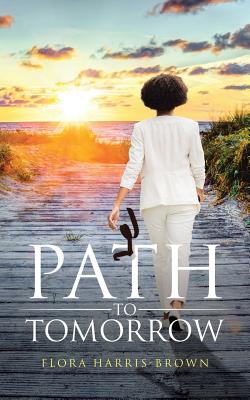 Path to Tomorrow - Flora Harris-brown
