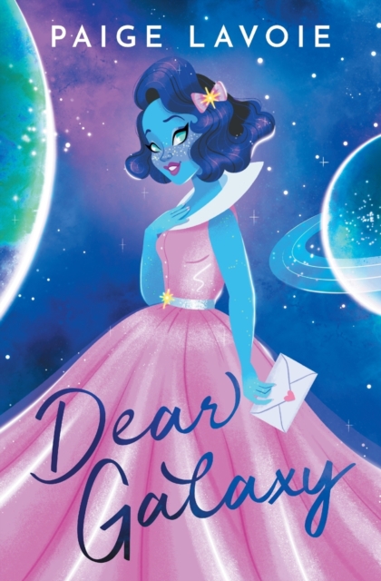 Dear Galaxy - Paige Lavoie