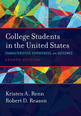 College Students in the United States: Characteristics, Experiences, and Outcomes - Kristen A. Renn